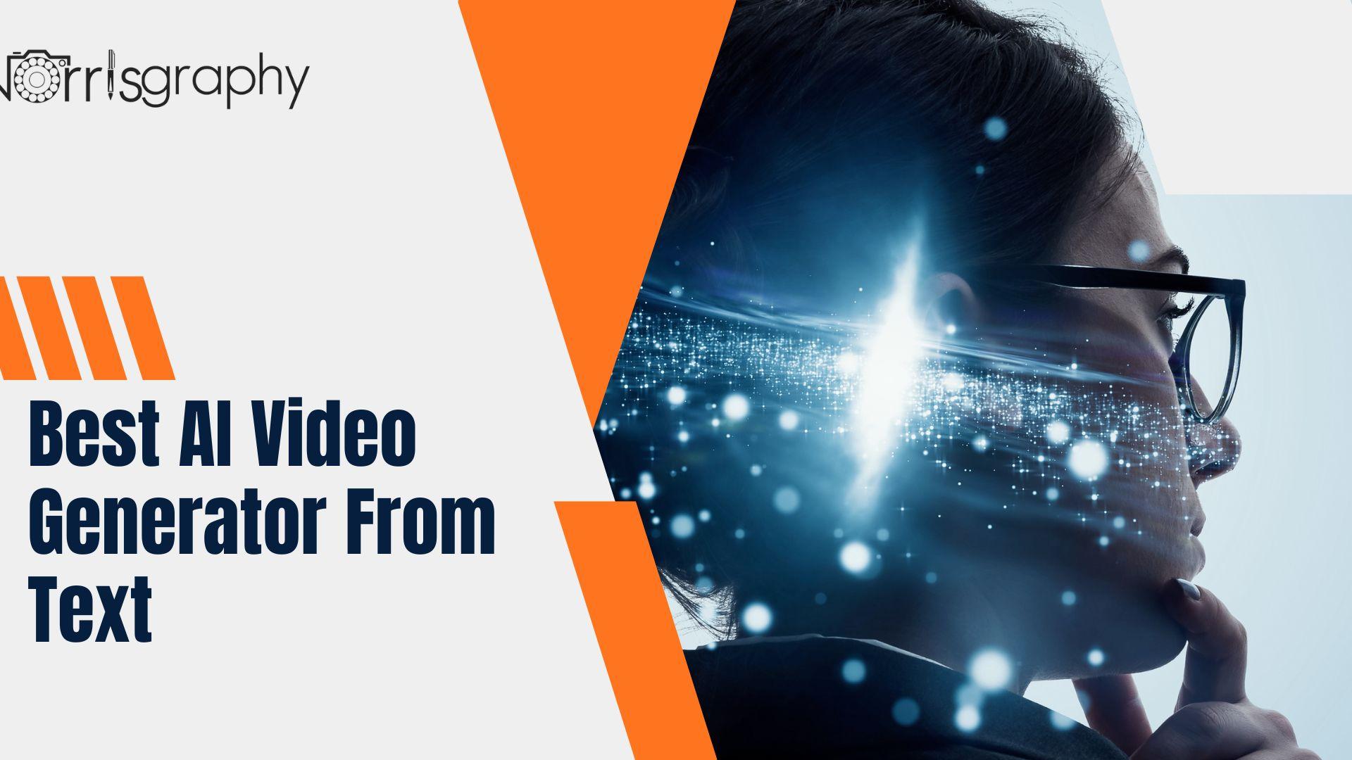 Best AI Video Generator From Text